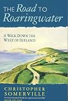 The Road to Roaringwater: Walk Down the West of Ireland