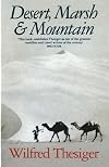 Desert, Marsh and Mountain: The World of a Nomad