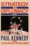 Strategy and Diplomacy 1870-1945