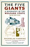 The Five Giants: A Biography of the Welfare State