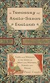 Treasury of Anglo-Saxon England, A