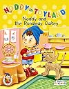 Noddy and the Runaway Cakes