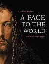 A Face to the World: On Self-Portraits
