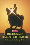 Collins dictionary of Scottish history