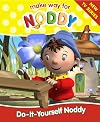 Do-It-Yourself Noddy (Make Way for Noddy)