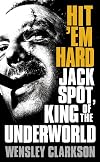 Hit ’Em Hard: Jack Spot, King of the Underworld