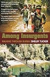 Among Insurgents: Walking Through Burma