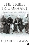 The Tribes Triumphant: Return Journey to the Middle East