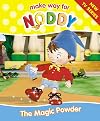 The Magic Powder (Make Way for Noddy)