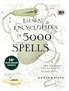 The Element Encyclopedia of 5000 Spells: The Ultimate Reference Book for the Magical Arts - Judika Illes