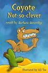 Coyote Not-so-clever, North American Indian Sories Retold (Orbit Chapter Books)
