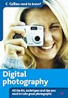 Digital Photography (Collins Need to Know?)
