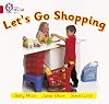 Let's Go Shopping (Collins Big Cat)
