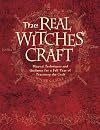 The Real Witches' Craft: The Definitive Handbook of Advanced Magical Techniques