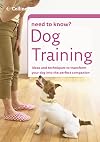 Dog Training (Collins Need to Know?)