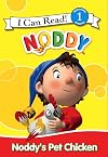 Noddy's Pet Chicken (Make Way for Noddy)