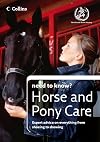 Horse and Pony Care (Collins Need to Know?)