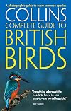 British Birds: A photographic guide to every common species (Collins Complete Guide) (Collins Complete Photo Guides)