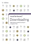 Downloading (Collins Need to Know?)