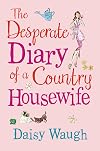 The Desperate Diary of a Country Housewife