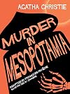 Murder in Mesopotamia (Agatha Christie Comic Strip)