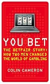 You Bet: The Betfair Story