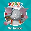 Mr Jumbo (Noddy and Friends Character Books)