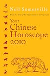 Your Chinese Horoscope 2010: What the Year of the Tiger Holds in Store for You