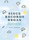 Since Records Began...: The Highs and Lows of Britain's Weather