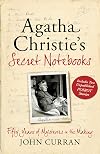 Agatha Christie's Secret Notebooks: Fifty Years of Mysteries in the Making