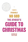 The Atheist's Guide to Christmas