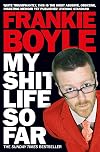 My Shit Life So Far