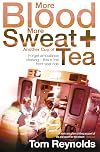 More Blood, More Sweat and Another Cup of Tea