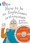 How to be an Anglo Saxon: Band 13/Topaz (Collins Big Cat)