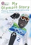 My Olympic Story (Collins Big Cat)