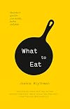What (and What Not) to Eat