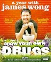 Grow Your Own Drugs: A Year With James Wong