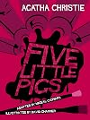 Five Little Pigs (Agatha Christie Comic Strip)