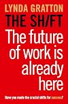 The Shift: The Future of Work is Already Here