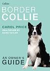 Border Collie (Collins Dog Owner&rsquo;s Guide)