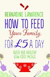 How to Feed Your Family for £5 a Day