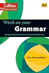 Grammar : A2 (Collins Work on Your…)