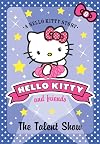The Talent Show (Hello Kitty and Friends)