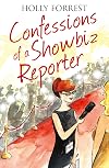 The Confessions of a Showbiz Reporter (The Confessions Series)