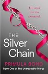 The Silver Chain (Unbreakable Trilogy, Book 1)