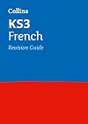Collins New Key Stage 3 Revision ― French: Revision Guide