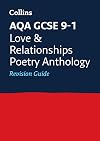 AQA GCSE Poetry Anthology: Love and Relationships: Revision Guide (Collins New GCSE Revision)