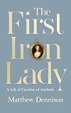 The First Iron Lady: A Life of Caroline of Ansbach