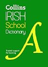 Collins Irish School Dictionary (English and Irish Edition)