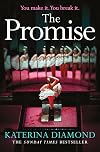 The Promise: The twisty new thriller from the Sunday Times bestseller, guaranteed to keep you up all night